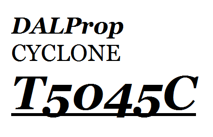 DALProp CYCLONE Series T5045C High-end
